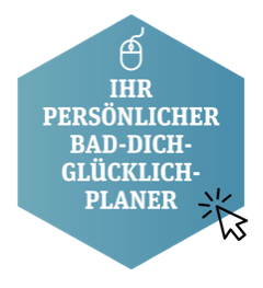Ihr persönlicher Bad-Dich-Glücklich-Planer